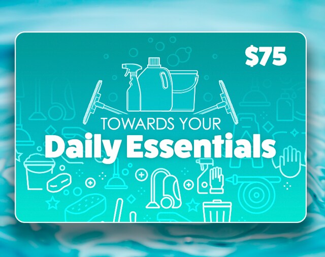$75 Towards Daily Essentials